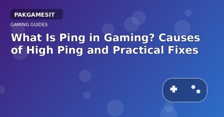What Is Ping in Gaming? Causes of High Ping and Practical Fixes
